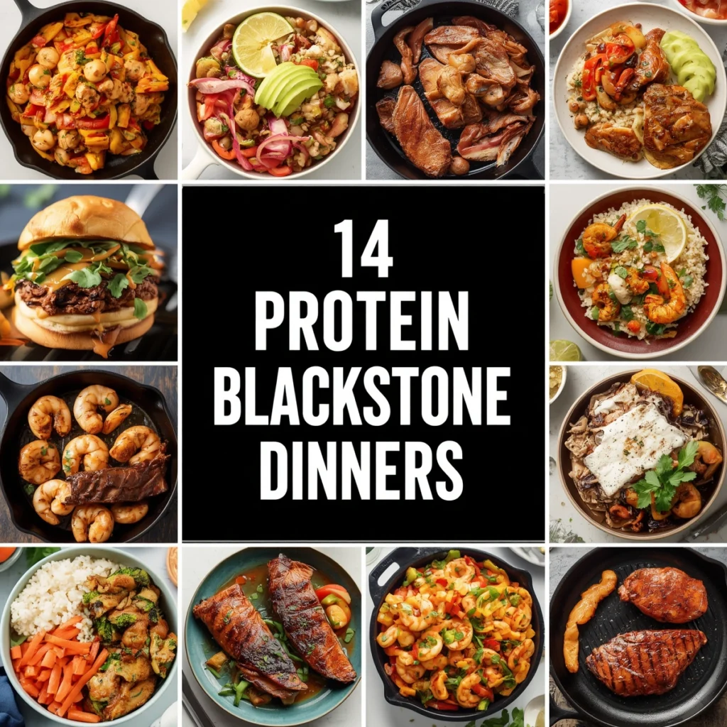 14 High Protein Blackstone Dinners